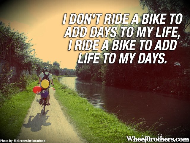 I dont ride a bike...